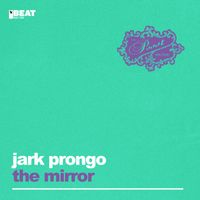 Jark Prongo - The Mirror