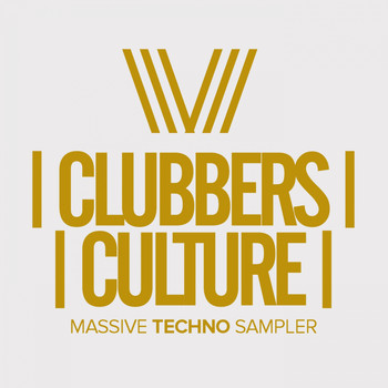 Various Artists - Clubbers Culture: Massive Techno Sampler