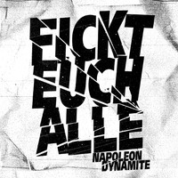 Napoleon Dynamite - Fxxxt Euch Alle (Explicit)
