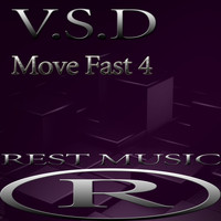 V.S.D - Move Fast 4