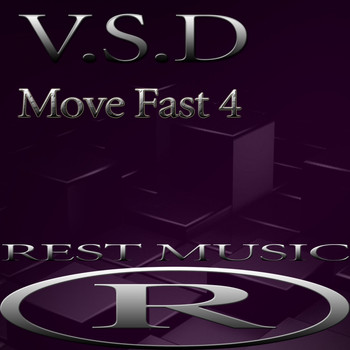 V.S.D - Move Fast 4