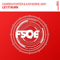 Darren Porter & Katherine Amy - Let It Burn