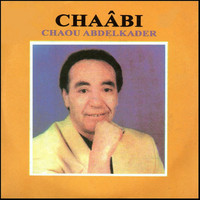 Abdelkader Chaou - Chaâbi