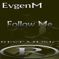 EvgenM - Follow Me