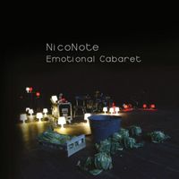 NicoNote - Emotional Cabaret