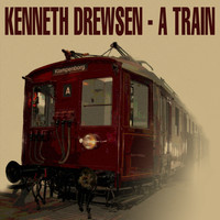 Kenneth Drewsen - A Train