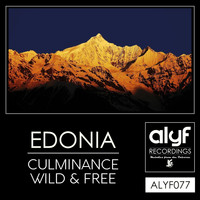 Edonia - Culminance / Wild & Free
