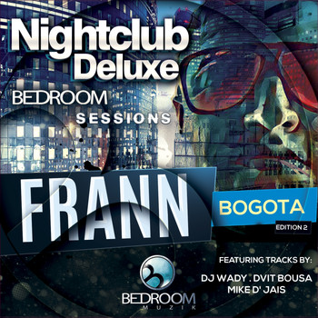 Various Artists - Nightclub Deluxe Bedroom Sessions Frann Bogota Edition 2