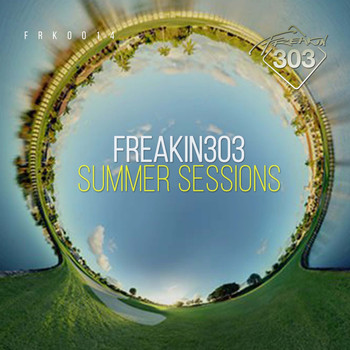 Various Artists - Freakin303 Summer Sessions