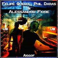 Felipe Querol, Phil Daras, Alessandro Fiore - Aiggof