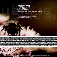 J.Roks - Music Is My Teacher