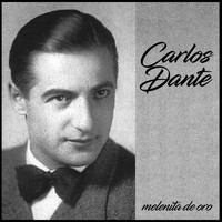 Carlos Dante - Melenita de Oro