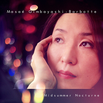 Masaé Gimbayashi-Barbotte - Midsummer Nocturne