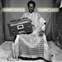 DjDemo Coppola - Trompeta Zulu