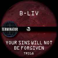 B-Liv - Your Sins Will Not Be Forgiven