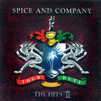 Spice & Company - Tour of Duty - The Hits Volume Two