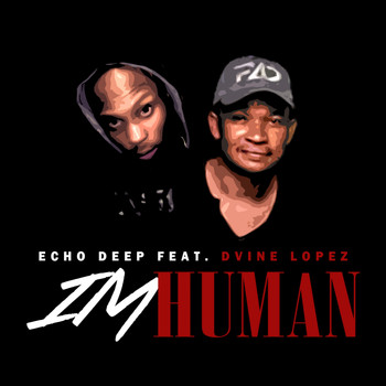 Echo Deep - I'm Human