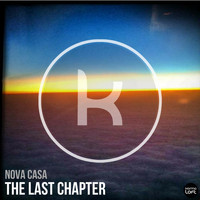 Nova Casa - The Last Chapter