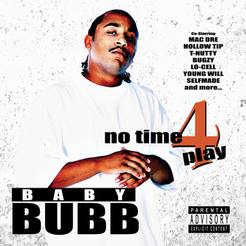 Baby Bubb - No Time 4 Play (Explicit)