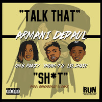 Armani DePaul - Talk That Shit (Explicit)