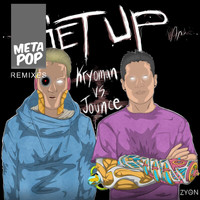 Kryoman - Get Up: MetaPop Remixes