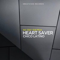 Heart Saver - Chico Latino