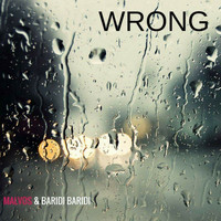 Malvos - Wrong (feat. Baridi Baridi)