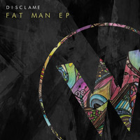 Disclame - Fat Man EP
