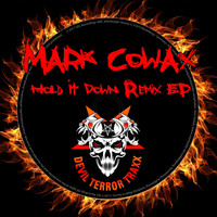 Mark Cowax - Hold It Down Remix EP