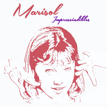Marisol - Imprescindibles