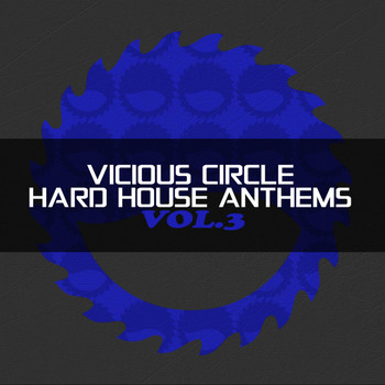Various Artists - Vicious Circle: Hard House Anthems, Vol, 3