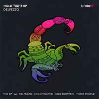 Delpezzo - Hold Tight / Take Down