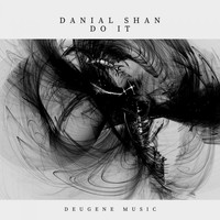 Danial Shan - Do It