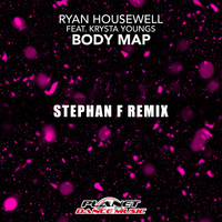 Ryan Housewell feat. Krysta Youngs - Body Map (Stephan F Remix)