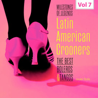 Javier Solis - Milestones of Legends - Latin American Crooners, Vol. 7