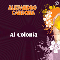 Alejandro Cardona - Al Colonia - Single