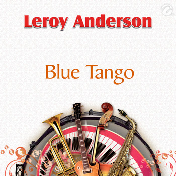 Leroy Anderson - Blue Tango - Single