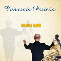 Camerata Porteña - Mano a Mano - Single