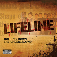 Lifeline - Holding Down the Underground (Explicit)