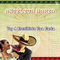 Angélica María - Voy a Escribirte una Carta - Single