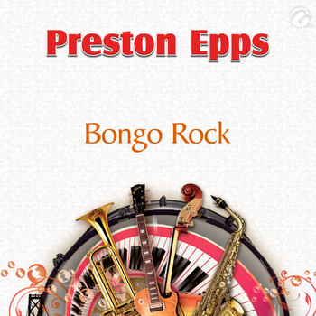 Preston Epps - Bongo Rock - Single