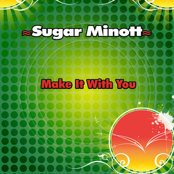 Sugar Minott - Make It With You - Single