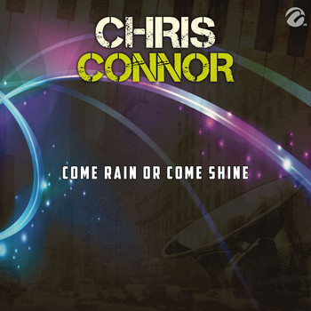 Chris Connor - Come Rain Or Come Shine - Single