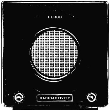 Herod - Radioactivity