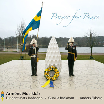 The Royal Swedish Army Band - Prayer for Peace
