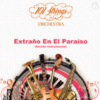 101 Strings Orchestra - Extraño en el Paraíso - Single