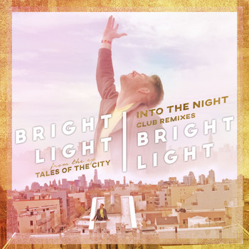 Bright Light Bright Light - Into the Night (Club Remixes)