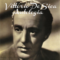 Vittorio De Sica - Antologia