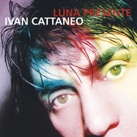 Ivan Cattaneo - Luna presente