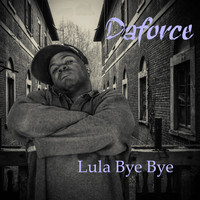 DaForce - Lula Bye Bye
